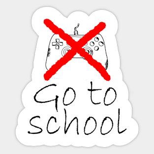 Go to school Sticker